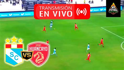 ¡sigue En La Lucha Sporting Cristal 2 Vs 0 Sport Huancayo En Vivo 🔴