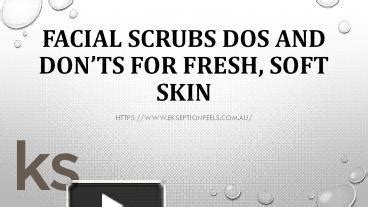 PPT Facial Scrubs Dos And Donts For Fresh Soft Skin Ispa Group