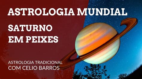 Saturno Em Peixes Astrologia Tradicional Celio Barros Youtube