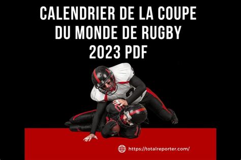 Calendrier De La Coupe Du Monde De Rugby T L Charger En Pdf Avec