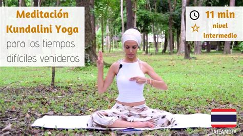 Meditaci N Respiraci N De Kundalini Yoga Para Los Tiempos Dif Ciles