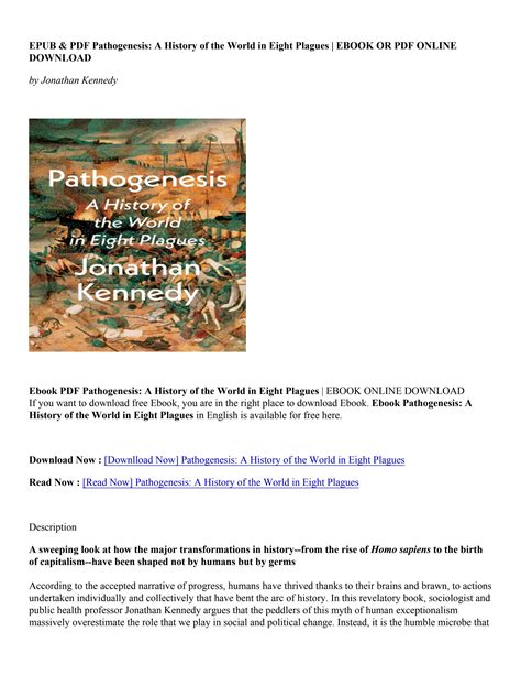 Download Pdf Pathogenesis A History Of The World In Eight Plagues Jonathan Kennedy By