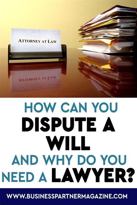 How Can You Dispute A Will And Why Do You Need A Lawyer Lawyer