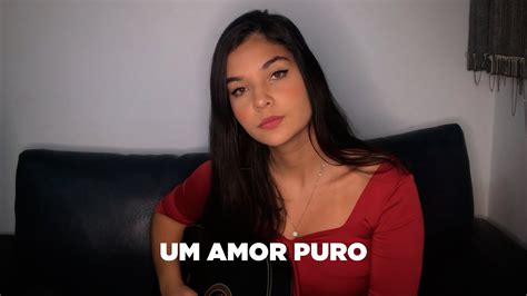 Um Amor Puro Djavan Luiza Jacques Cover Youtube