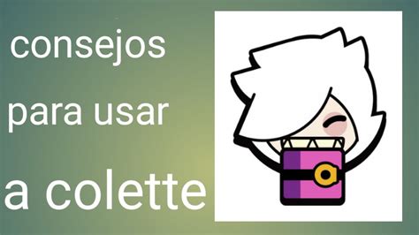 Como Usar A Colette Para Se Pro Con Ella Youtube