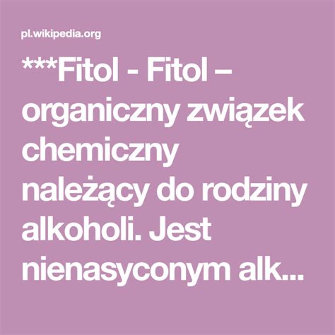 ***Fitol - Fitol – organiczny związek chemiczny należący do rodziny ...