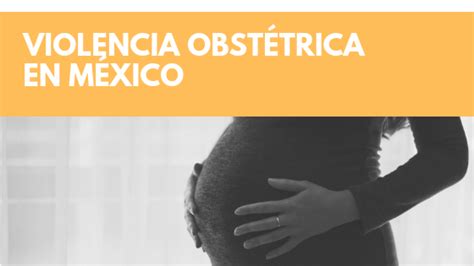 Violencia Obstétrica En México