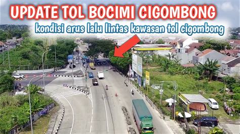 TOL CIGOMBONG TERKINI PANTAUAN UDARA ARUS LALU LINTAS TOL BOCIMI