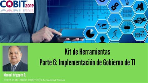 COBIT 2019 Kit de Herramientas Implementación de Gobierno de TI