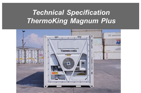 Technical Specification Thermoking Magnum Plus Thaireefer Group