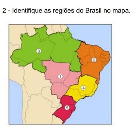 2 Identifique As Regiões Do Brasil No Mapa Br