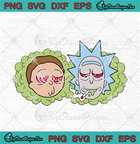 Rick And Morty Svg Cannabis Weed Dope Svg Png Eps Dxf Cricut Cameo File Svg Png Cricut Silhouette