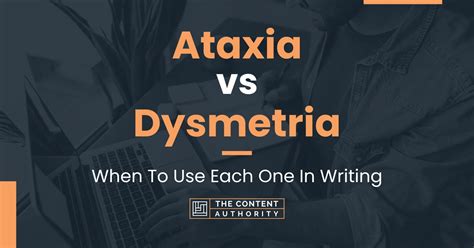 Ataxia vs Dysmetria: When To Use Each One In Writing