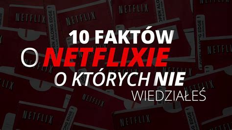 10 faktów o Netflixie, o których nie wiedziałeś - YouTube