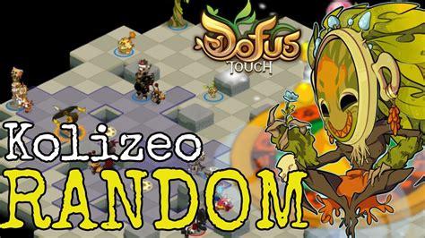 Dofus Touch Kolizeo Con Gente Random Lvl 200 YouTube