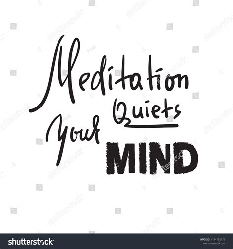 Meditation Quiets Your Mind Inspire Motivational Stock Vector (Royalty ...