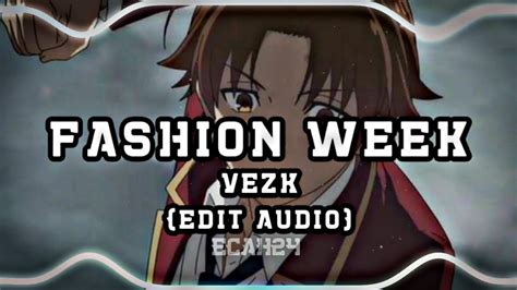 Fashion Week VeZk Edit Audio YouTube