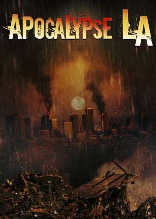 Apocalypse Los Angeles LA Apocalypse le téléfilm