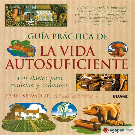 Guia Practica De La Vida Autosuficiente John Seymour