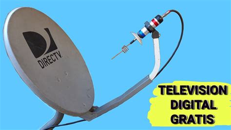 Como Reutilizar El Plato Satelital Y Ver Canales Digitales Gratis TV