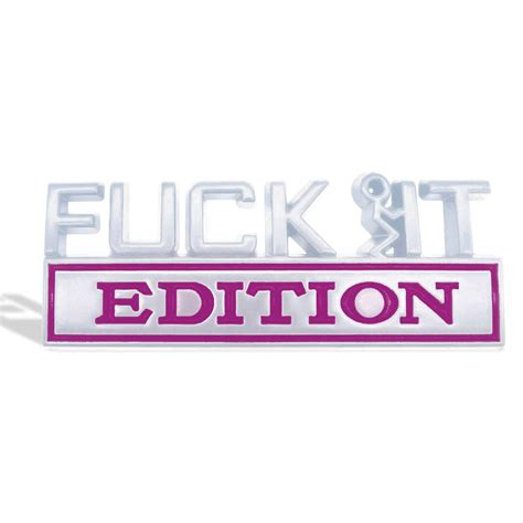 Snapklik Fuck It Edition Emblem Car Exterior Emblems Badge D Sticker Decal Fuck It