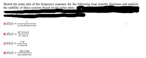 Solved Sketch the polar plot of the frequency response for | Chegg.com