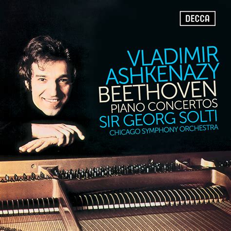 Vladimir Ashkenazy Chicago Symphony Orchestra Sir Georg Solti Beethoven Piano Concertos In