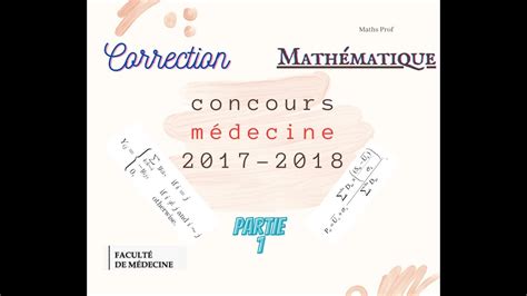 Correction concours médecine 2017 2018 Mathématique تصحيح مباراة كلية