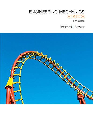 کتاب استاتیک آنتونی بدفورد ویرایش پنجم Engineering Mechanics Statics