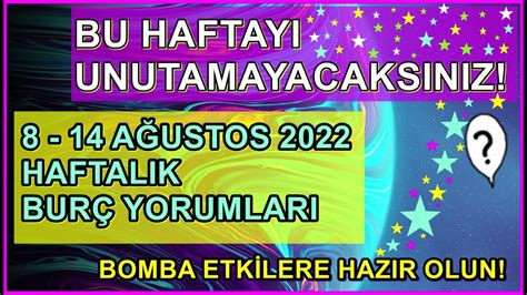 BU HAFTAYA DİKKAT 8 14 AĞUSTOS 2022 HAFTALIK BURÇ YORUMLARI KOVA