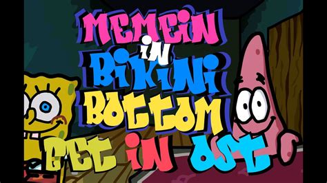 Fnf Get In OST Friday Night Funkin Memein In Bikini Bottom YouTube