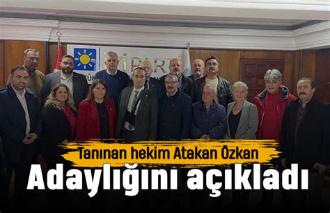 Sevilen hekim Atakan Özkan İYİ Partiden aday adayı oldu Yaşam Gazetesi