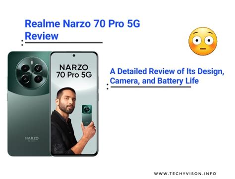 Realme Narzo 70 Pro 5G Review A Detailed Review Of Its Design Camera