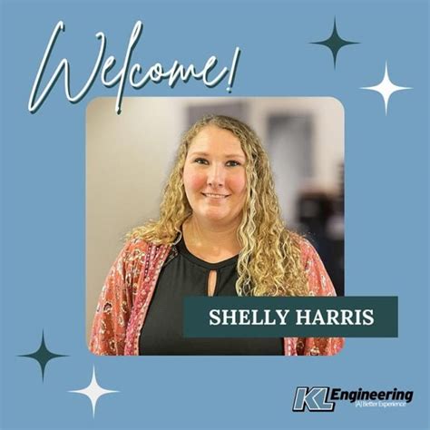 Welcome Shelly Harris Kl Engineering