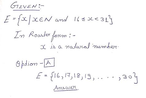 Solved Express The Given Set In Roster Form E X Xen And Sx