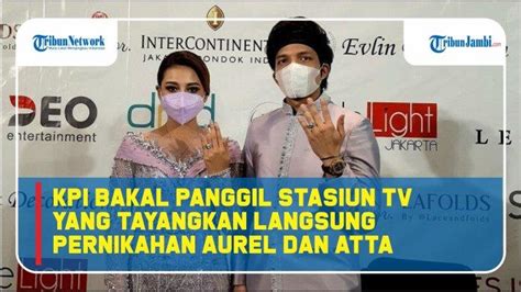 VIDEO KPI Bakal Panggil Stasiun TV Yang Tayangkan Langsung Lamaran