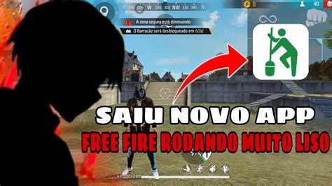 Novo App 😱 Esse Aplicativo Vai Fazer Seu Free Fire Rodar 200 Mais Liso Atualizado 2023 Youtube