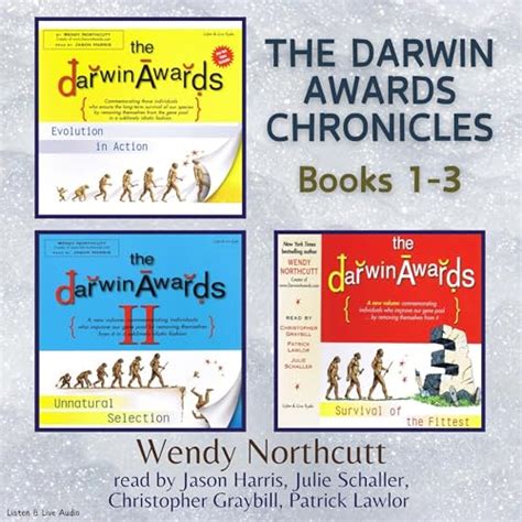 The Darwin Awards Chronicles Books 1 3 By Wendy Northcutt Audiobook