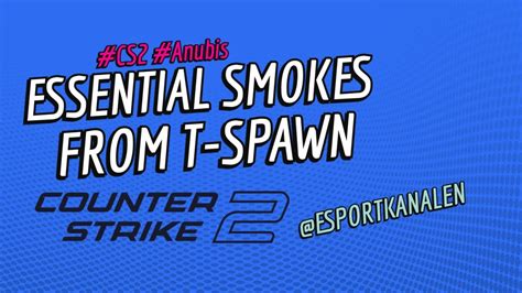 CS2 Anubis Essential Smokes From T Spawn YouTube