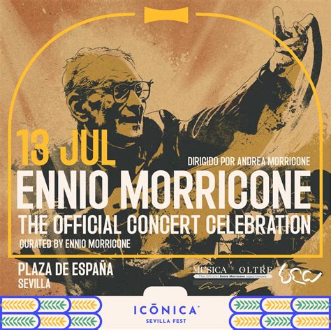 Ennio Morricone The Official Concert Celebration Iconica Sevilla