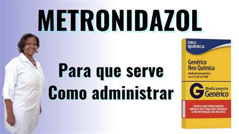 Benzoilmetronidazol É O Mesmo Que Metronidazol - Metronidazol - Para que serve e Como administrar - YouTube