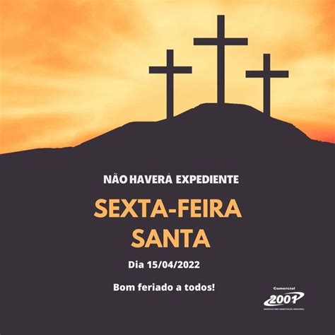 Amanhã É Sexta-feira Santa - Comunicado Amanha dia 15/04/2022 - Sexta-feira SANTA, não haverá ...