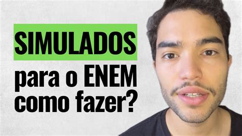 Como Fazer Simulados Na Reta Final Do Enem Youtube