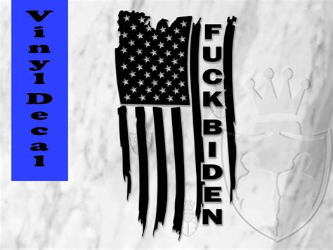 Fuck Joe Biden Distressed American Flag Inch Vinyl Decal Sticker Multiply Colors Available Etsy