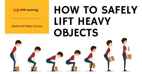 How To Safely Lift Heavy Objects There Are Numerous Causes Why You By Otm Learning Medium