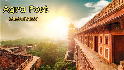 Agra Fort Tour Cinematic Travel Video Rare Aerial View Of Landmark