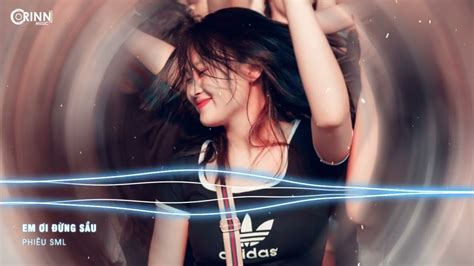 Em I Ng S U Em I Ng Bu N Remix Ph T Chia L A Remix Nh C Tr Remix Hot Tiktok Vinahouse