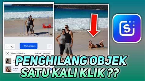 Cara Menghapus Objek Mengganggu Pada Foto Tanpa Aplikasi Youtube