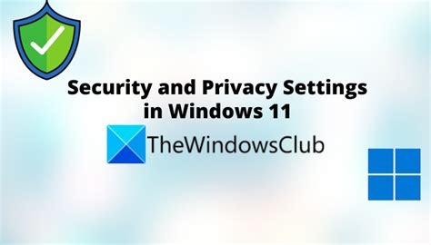 Configuración de seguridad y privacidad en Windows 11 que debe conocer