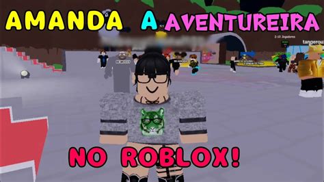 Amanda A Aventureira No Roblox Amanda The Adventurer Youtube